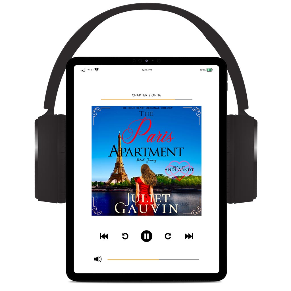 The Paris Apartment: Fated Journey, Read by Andi Arndt Audiobook 3 of The Irish Heart Series by Juliet Gauvin - Author of Romance Books & Romance Novels Set in Ireland, England, Paris, & Scotland. Love Story Books. Romantic Women's Fiction Books. Dash of Spice. Sprinkling of Mystery. Life-Changing Journeys. Epic Love.