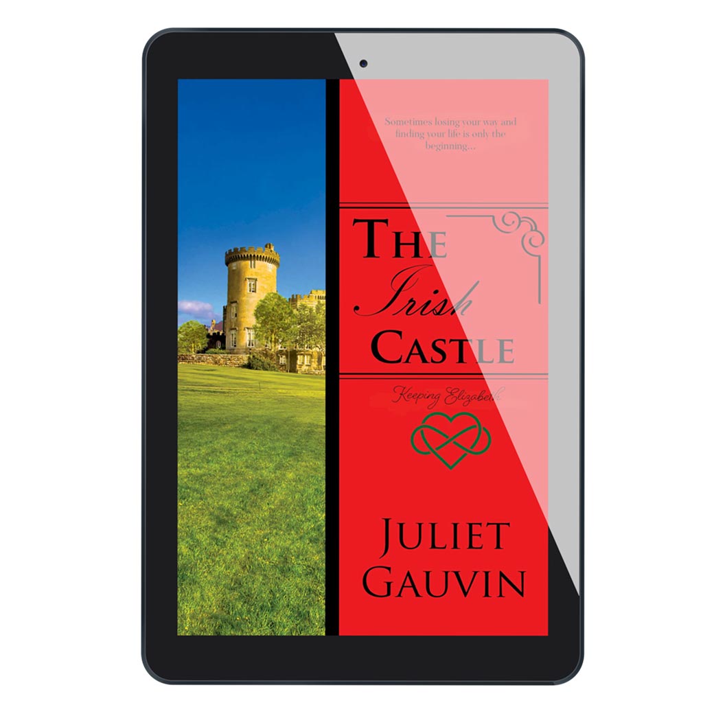 The Irish Castle: Keeping Elizabeth Book 4 of The Irish Heart Series by Juliet Gauvin - Author of Romance Books & Romance Novels Set in Ireland, England, Paris, & Scotland. Love Story Books. Romantic Women's Fiction Books. Dash of Spice. Sprinkling of Mystery. Life-Changing Journeys. Epic Love.